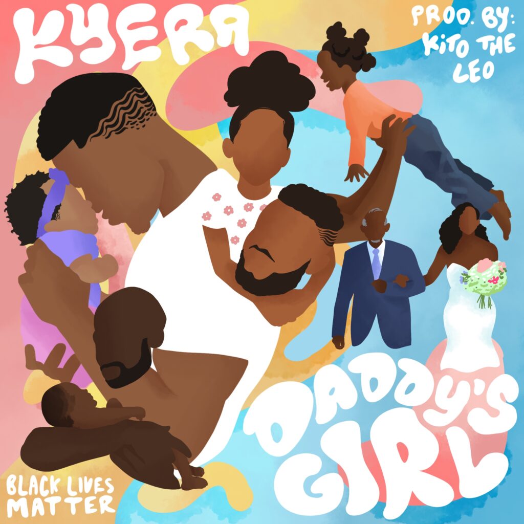 KYERA-DADDYS GIRL-DEAR FATHERS