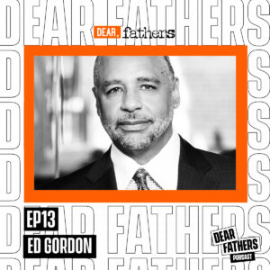 DEAR FATHERS ED GORDON ALT