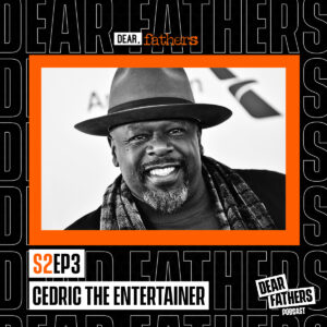 DEAR FATHERS BLACK CEDRIC THE ENTERTAINER