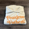 FEARLESS FATHERS FOUR